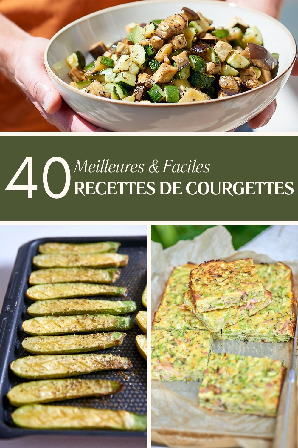 Photo de 40 meilleures recettes de courgettes
